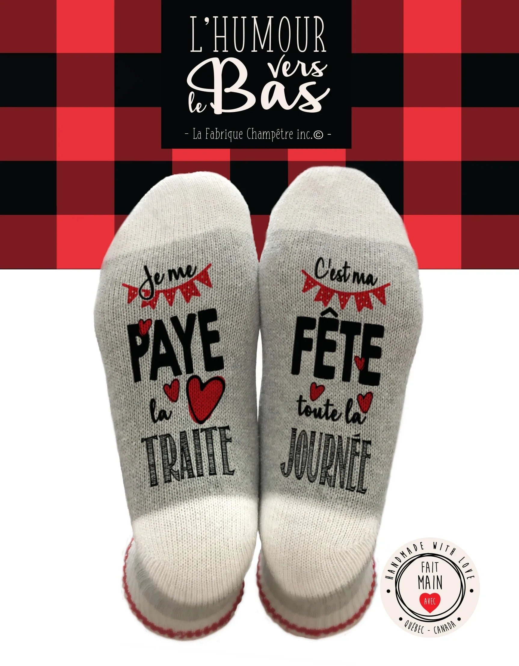 Bas de laine "Je me paye la traite, c'est ma fête toute la journée!"