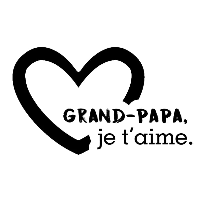 Grand-Papa, je t’aime - Tasse à café