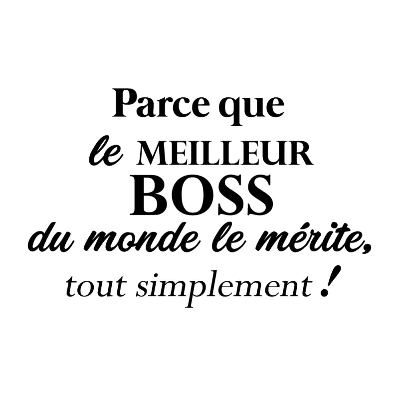 Parce que le meilleur BOSS - Tasse à café